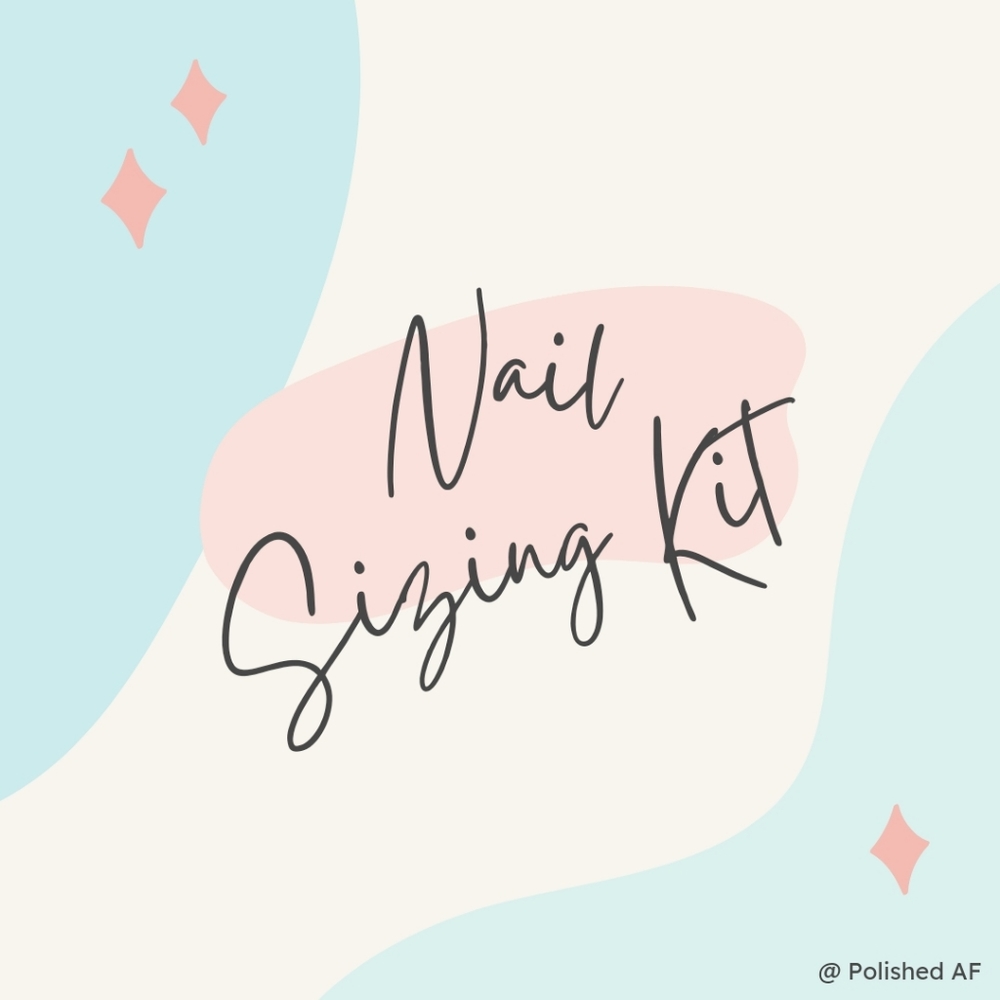 Nail Sizing Kit for Polished AF